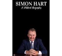 Simon Hart: A Political Biography