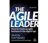 Simon Hayward The Agile Leader (Tascabile)