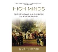 Simon Heffer High Minds (Copertina rigida)