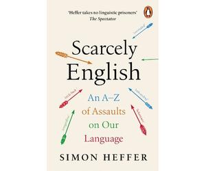 Simon Heffer Scarcely English (Tascabile)