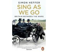 Simon Heffer Sing As We Go (Tascabile)