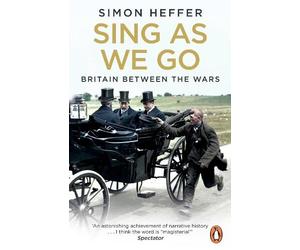 Simon Heffer Sing As We Go (Tascabile)