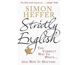 Simon Heffer Strictly English (Tascabile)