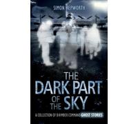 Simon Hepworth The Dark Part of the Sky (Tascabile)