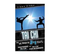 Simon Hiroki Tai Chi (Tascabile)