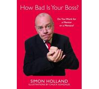 Simon Holland How Bad Is Your Boss? (Copertina rigida)
