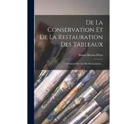 Simon Horsin-Dé De La Conservation Et De La Restauration Des Tablea (Tascabile)