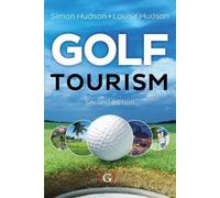Simon Hudson Louise Hudson Golf Tourism (Copertina rigida)