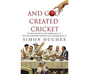 Simon Hughes And God Created Cricket (Tascabile)