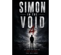 SIMON IN THE VOID IV: Ich bleibe. Egal was kommt