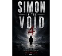 SIMON IN THE VOID IV: Ich bleibe. Egal was kommt