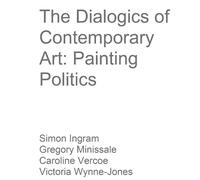 Simon Ingram Gregory Minissale Caroline Vercoe Vic The Dialogics of (Tascabile)