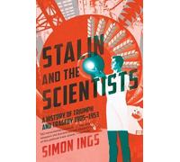 Simon Ings Stalin and the Scientists (Tascabile)