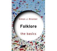 Simon J. Bronner Folklore: The Basics (Tascabile) Basics