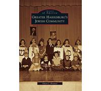 Simon J. Bronner Greater Harrisburg's Jewish Community (Tascabile)