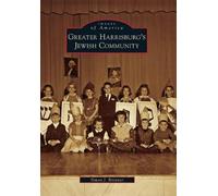 Simon J. Bronner Greater Harrisburg's Jewish Community (Tascabile)