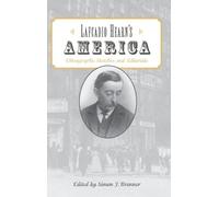 Simon J Bronner Lafcadio Hearn's America (Copertina rigida)