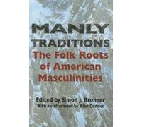 Simon J. Bronner Manly Traditions (Tascabile)