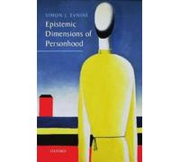 Simon J. Evnine Epistemic Dimensions of Personhood (Tascabile)