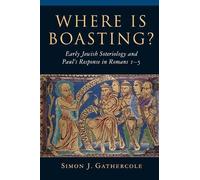 Simon J. Gathercole Where is Boasting? (Tascabile)