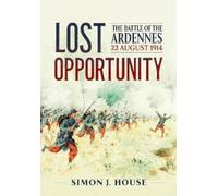 Simon J. House Lost Opportunity (Tascabile)