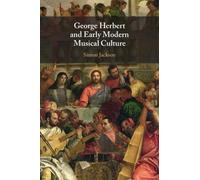 Simon Jackson George Herbert and Early Modern Musical Culture (Tascabile)