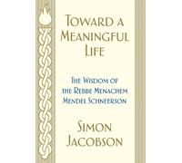 Simon Jacobson Toward a Meaningful Life (Tascabile)