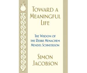 Simon Jacobson Toward a Meaningful Life (Tascabile)
