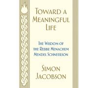 Simon Jacobson Toward a Meaningful Life (Copertina rigida)