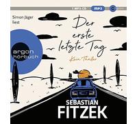 Simon Jäger Der erste letzte Tag: Kein Thriller (CD)