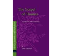 Simon James Gat The Gospel of Thomas: Introduction and Commentary: 1 (Tascabile)