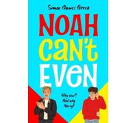 Simon James Green Noah Can't Even (NE) (Tascabile)