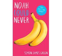 Simon James Green Noah Could Never (Tascabile)