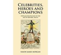 Simon James Morgan Celebrities, Heroes and Champions (Copertina rigida)