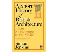 Simon Jenkins A Short History of British Architecture (Tascabile)