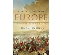 Simon Jenkins A Short History of Europe (Copertina rigida)