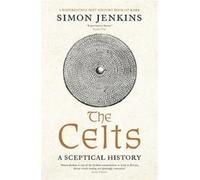 Simon Jenkins Simon Jenkins The Celts (Tascabile)