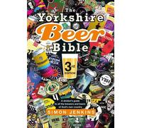 Simon Jenkins The Yorkshire Beer Bible third edition (Copertina rigida)