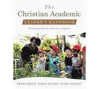 Simon Jeynes Terri Broce Jenny K The Christian Academic Leader's Han (Tascabile)