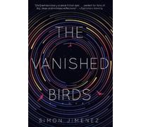 Simon Jimenez The Vanished Birds (Tascabile)