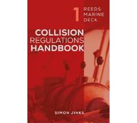 Simon Jinks Reeds Marine Deck 1: Collision Regulations Handbook (Tascabile)