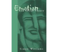 Simon Johnson Williams Emotion and Social Theory (Tascabile)