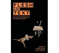 Simon Jones Flesh and Text (Tascabile) Playtext
