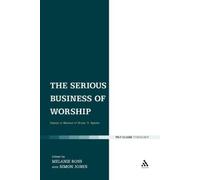 Simon Jones The Serious Business of Worship (Tascabile)