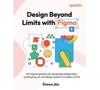 Šimon Jůn Design Beyond Limits with Figma (Tascabile)