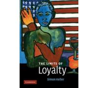 Simon Keller The Limits of Loyalty (Tascabile)