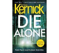 Simon Kernick Die Alone (Tascabile)
