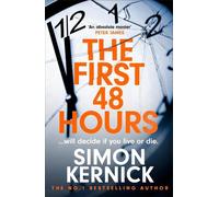 Simon Kernick The First 48 Hours (Copertina rigida)