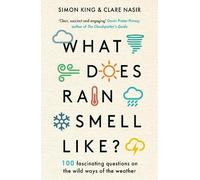 Simon King Clare Nasir What Does Rain Smell Like? (Tascabile)