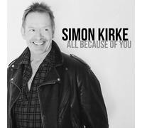 Simon Kirke - All Because Of You - Cd